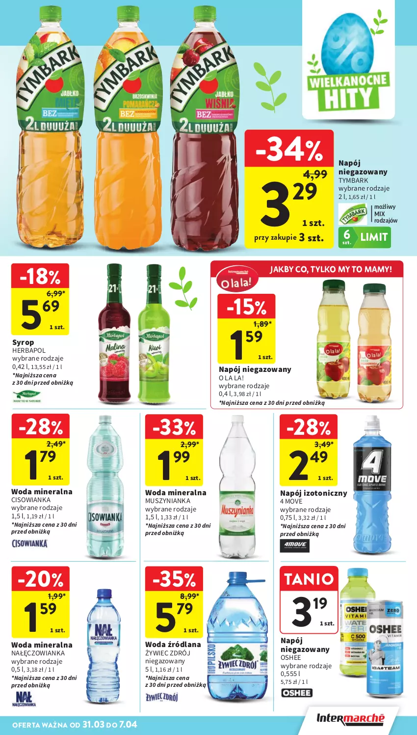 Gazetka promocyjna Intermarche - Gazetka promocyjna - ważna 31.03 do 07.04.2026 - strona 39 - produkty: Cisowianka, Herbapol, LANA, Mus, Muszynianka, Nałęczowianka, Napój, Napój izotoniczny, Napój niegazowany, Oshee, Syrop, Tymbark, Woda, Woda mineralna