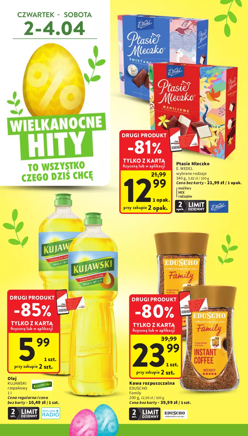 Gazetka promocyjna Intermarche - Gazetka promocyjna - ważna 31.03 do 07.04.2026 - strona 4 - produkty: E. Wedel, Fa, Kawa, Kawa rozpuszczalna, Kujawski, Mleczko, Olej, Ptasie mleczko