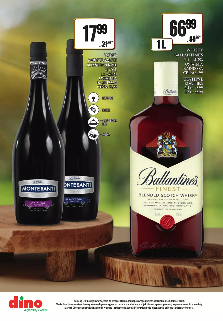Gazetka promocyjna Dino - Katalog alkoholowy czerwiec 05-10.06 - ważna 04.06 do 10.06.2023 - strona 24 - produkty: Ballantine's, Deser, Lody, Monte, Monte Santi, Ser, Whisky, Wino