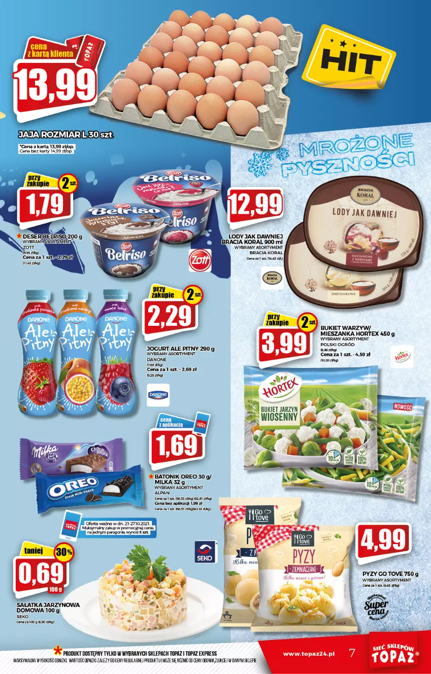 Gazetka promocyjna Topaz - Gazetka - ważna 21.10 do 27.10.2021 - strona 7 - produkty: Baton, Bukiet, Bukiet warzyw, Danone, Deser, Hortex, Jaja, Jogurt, Milka, Ogród, Oreo, Sałat, Sałatka, SEKO, Ser, Sok, Tonik, Top