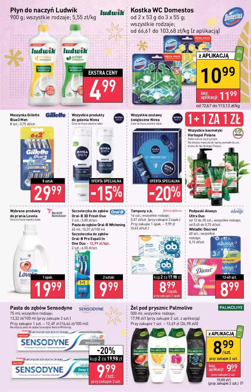 Gazetka promocyjna Stokrotka - Supermarket - ważna 08.12 do 14.12.2022 - strona 21 - produkty: Always, Always Ultra, Discreet, Domestos, Gillette, Herbapol, LANA, Lovela, Ludwik, Maszynka, Nivea, O.B., Palmolive, Pasta do zębów, Podpaski, Sensodyne, Szczoteczka, Szczoteczka do zębów, Szynka, Tampony, Wkładki