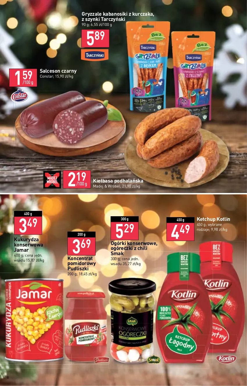 Gazetka promocyjna Stokrotka - Supermarket - ważna 08.12 do 14.12.2022 - strona 8 - produkty: Gry, Kabanos, Ketchup, Kiełbasa, Koncentrat pomidorowy, Kotlin, Kukurydza, Kukurydza konserwowa, Kurczak, Ogórki konserwowe, Pudliszki, Salceson, Ser, Tarczyński