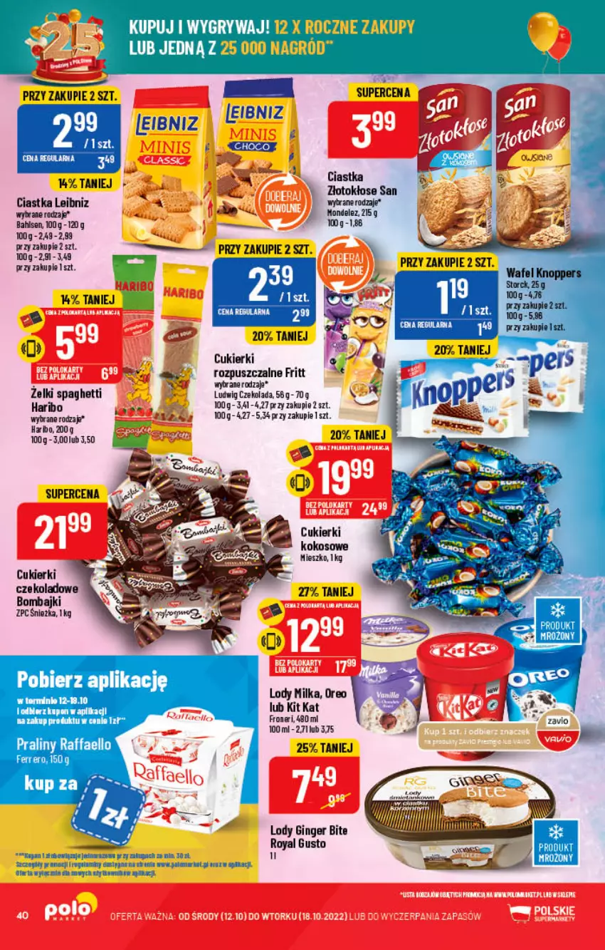 Gazetka promocyjna PoloMarket - Gazetka pomocyjna - ważna 12.10 do 18.10.2022 - strona 40 - produkty: Ciastka, Cukier, Cukierki, Czekolada, Fa, Gin, Gry, Haribo, Kit Kat, Kokos, Lody, Milka, Oreo, Raffaello, Spaghetti