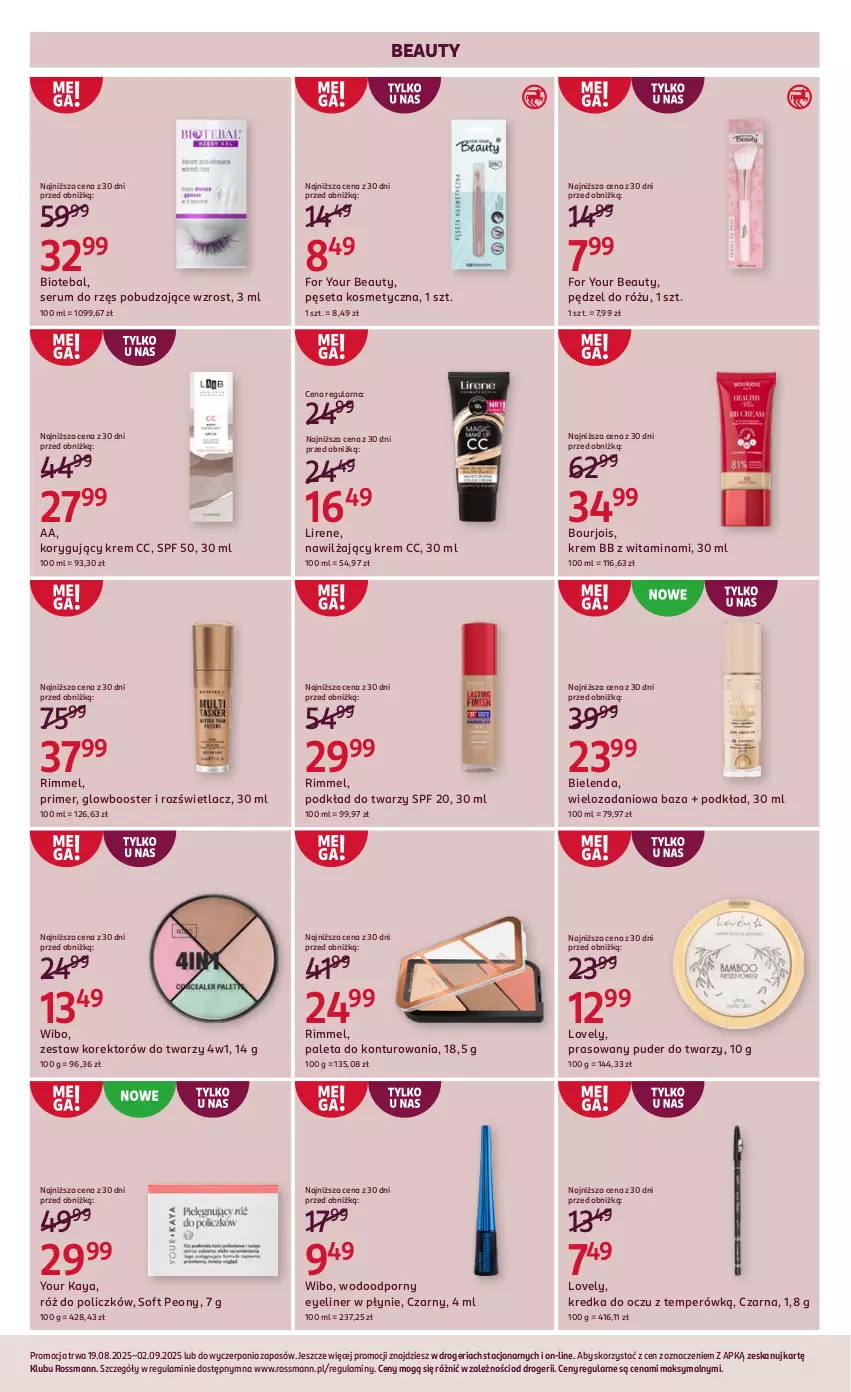 Gazetka promocyjna Rossmann - 19 sierpnia - ważna 19.08 do 02.09.2025 - strona 9 - produkty: Bielenda, BIOTEBAL, Booster, Bourjois, Danio, For Your Beauty, Kredka, Krem bb, Lirene, Lovely, Paleta, Pędzel do różu, Pęseta, Podkład, Podkład do twarzy, Por, Puder, Puder do twarzy, Róż do policzków, Rozświetlacz, Rum, Ser, Serum, Wibo