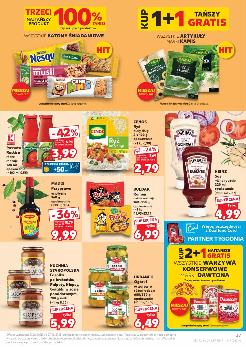 Gazetka promocyjna Kaufland - Gazetka tygodnia - ważna 21.08 do 27.08.2025 - strona 37 - produkty: Baton, Cenos, Danio, Dawtona, Fa, Gra, Heinz, Kamis, Kuchnia, Kuchnia Staropolska, Maggi, Przyprawa w płynie, Pulpety, Rust, Ryż, Ryż biały, Ser, Sos, Waga, Warzywa, Warzywa konserwowe