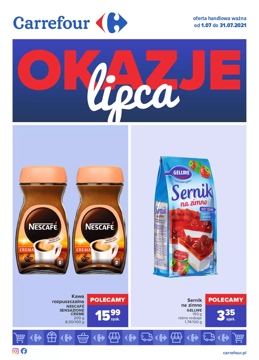 Gazetka promocyjna Carrefour - Gazetka Okazje lipca - ważna 30.06 do 31.07.2021 - strona 1 - produkty: Kawa, Kawa rozpuszczalna, Nescafé, Ser