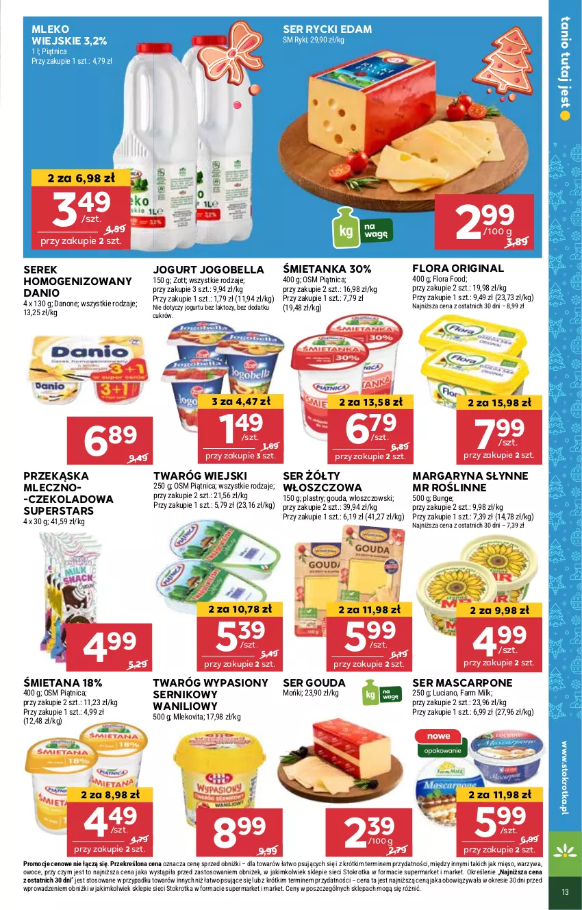 Gazetka promocyjna Stokrotka - Market Opole/Radom - ważna 19.12 do 27.12.2024 - strona 19 - produkty: Bell, Bella, Danio, Edam, Flora, Gin, Gouda, Jogobella, Jogurt, Margaryna, Mascarpone, Mięso, Mleko, Owoce, Piątnica, Rycki Edam, Ser, Serek, Serek homogenizowany, Słynne, Twaróg, Warzywa, Włoszczowski, Zott