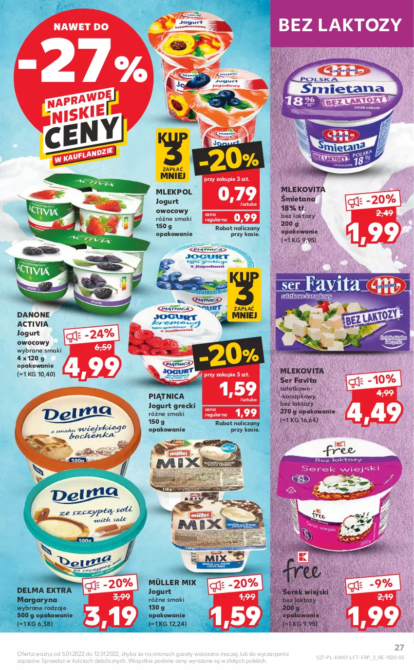 Gazetka promocyjna Kaufland - OFERTA TYGODNIA - ważna 05.01 do 12.01.2022 - strona 27 - produkty: Activia, Danone, Delma, Fa, Favita, Jogurt, Jogurt owocowy, Margaryna, Mleko, Mlekovita, Müller, Müller Mix, Piątnica, Sałat, Ser, Serek, Serek wiejski