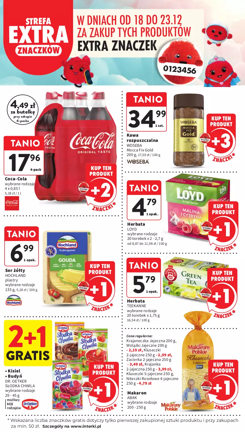 Gazetka promocyjna Intermarche - Gazetka promocyjna - ważna 18.12 do 23.12.2025 - strona 57 - produkty: Coca-Cola, Dr. Oetker, Fa, Gra, Herbata, Hochland, Kawa, Kawa rozpuszczalna, Kisiel, Loyd, Makaron, Mocca Fix Gold, Słodka Chwila, Teekanne, Woseba, Zacierka