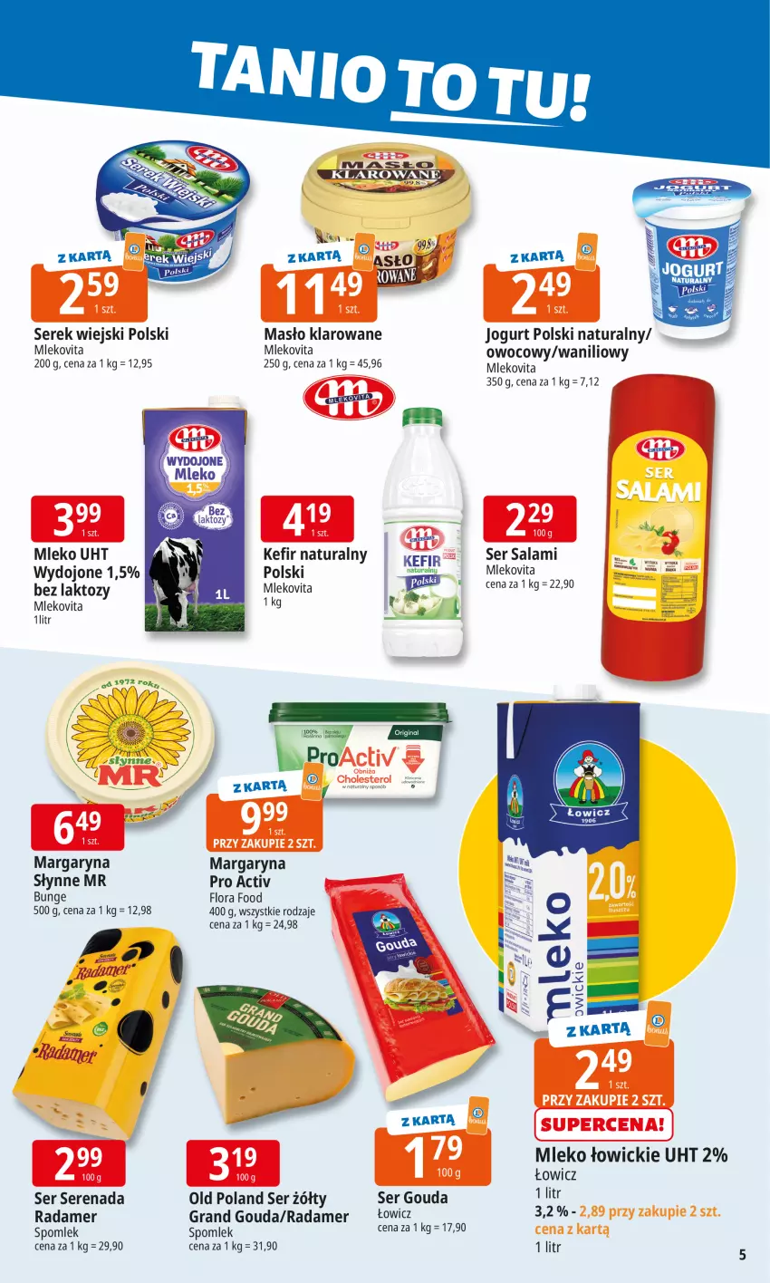 Gazetka promocyjna E Leclerc - ważna 02.02 do 09.01.2026 - strona 5 - produkty: Flora, Gouda, Gra, Jogurt, Kefir, Kefir naturalny, Margaryna, Masło, Masło klarowane, Mleko, Mlekovita, Radamer, Salami, Ser, Ser salami, Serek, Serek wiejski, Słynne