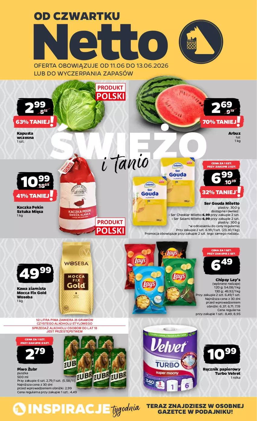 Gazetka promocyjna Netto - Od Czwartku - ważna 11.06 do 13.06.2026 - strona 1 - produkty: Arbuz, Cheddar, Chipsy, Gouda, Gra, Kaczka, Kawa, Kawa ziarnista, Lay’s, Mocca Fix Gold, Papier, Piwa, Piwo, Ręcznik, Salami, Ser, Ser salami, Tera, Velvet, Woseba