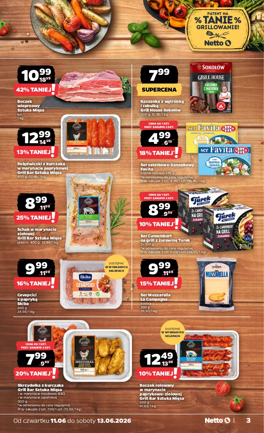 Gazetka promocyjna Netto - Od Czwartku - ważna 11.06 do 13.06.2026 - strona 3 - produkty: Boczek, Boczek wieprzowy, Camembert, Fa, Favita, Grill, Kasza, Kaszanka, Kurczak, Mozzarella, Polędwiczki z kurczaka, Sałat, Ser, Ser sałatkowo-kanapkowy, Skrzydełka z kurczaka, Sok, Sokołów