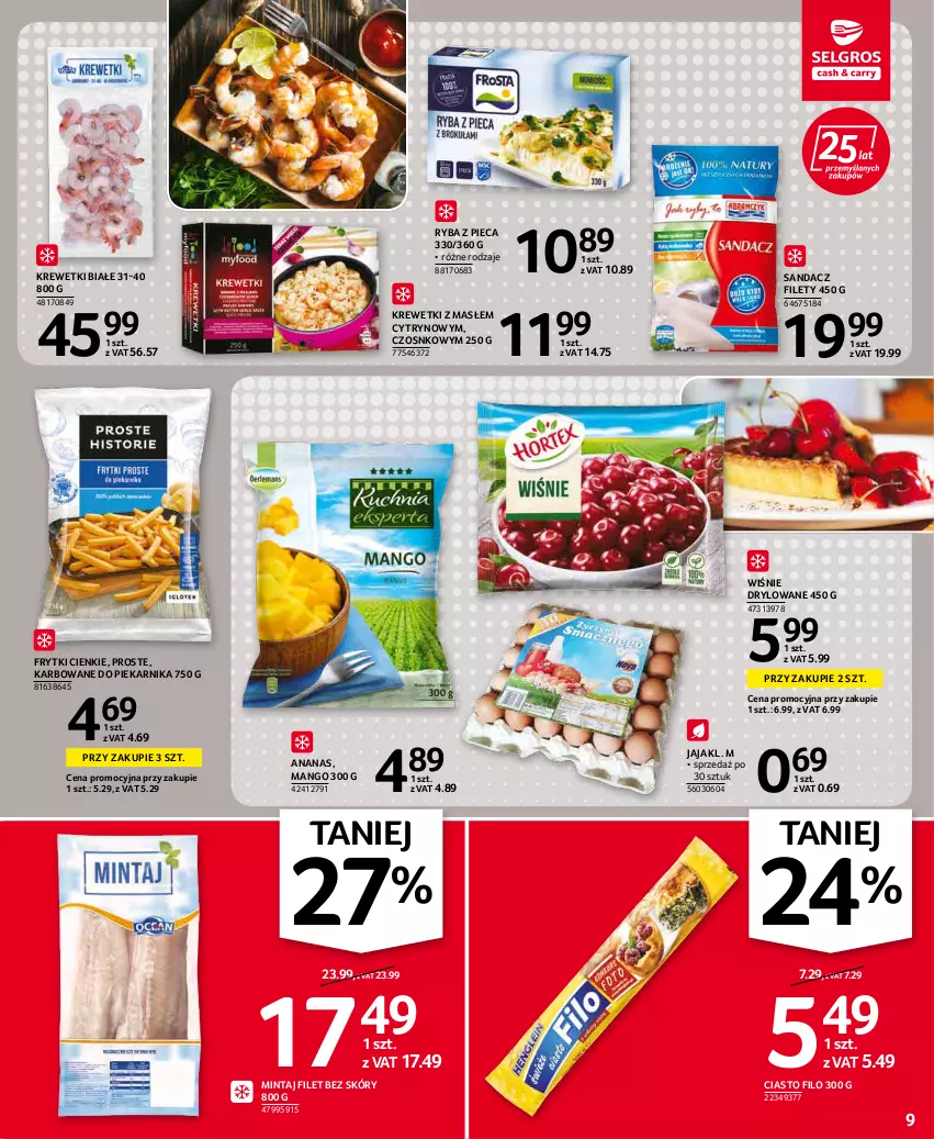 Gazetka promocyjna Selgros - Oferta spożywcza - ważna 19.05 do 01.06.2022 - strona 9 - produkty: Ananas, Frytki, Jaja, Krewetki, Mango, Mintaj, Piec, Piekarnik, Ryba, Sandacz, Sandacz filet