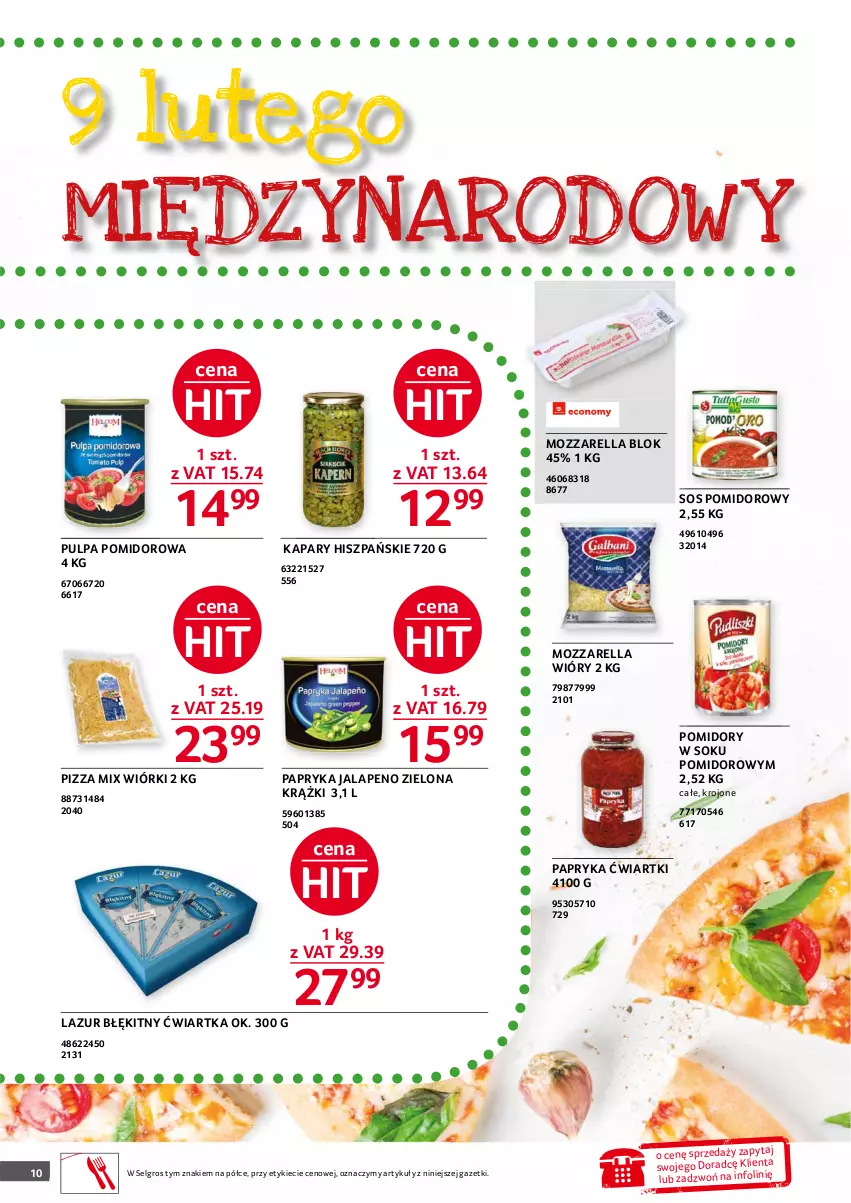 Gazetka promocyjna Selgros - Oferta gastronomiczna - ważna 01.01 do 31.01.2021 - strona 10 - produkty: Kapary, Lazur, LG, Mozzarella, Papryka, Pizza, Pomidory, Pulpa pomidorowa, Sok, Sos, Sos pomidorowy