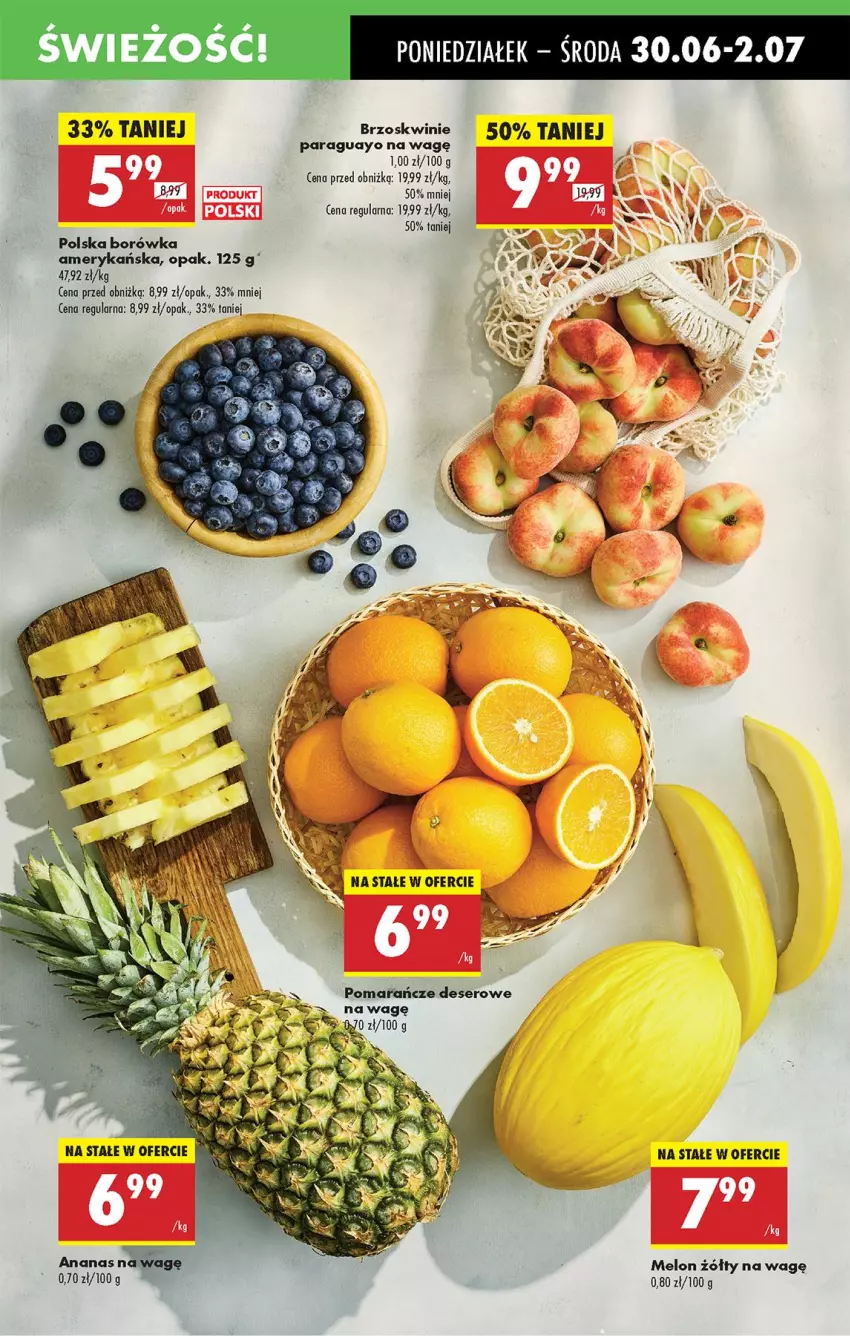 Gazetka promocyjna Biedronka - Od Poniedziałku - ważna 30.06 do 05.07.2025 - strona 23 - produkty: Ananas, Borówka, Borówka amerykańska, Brzoskwinie, Deser, Fa, LANA, Melon, Pomarańcze, Ser