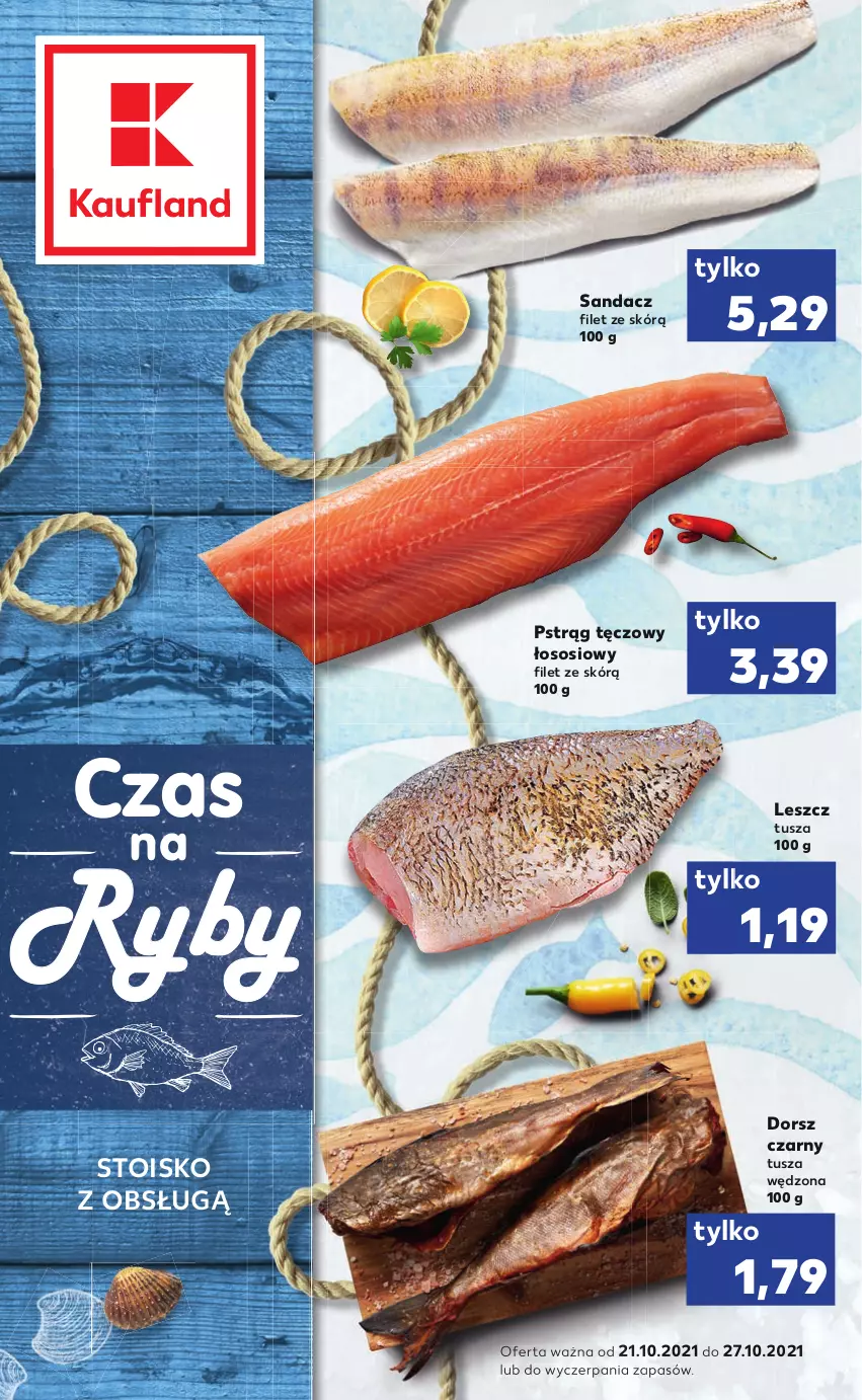 Gazetka promocyjna Kaufland - RYBY - ważna 21.10 do 27.10.2021 - strona 1 - produkty: Dorsz, Pstrąg, Pstrąg tęczowy, Sandacz, Sandacz filet, Sos, Tusz