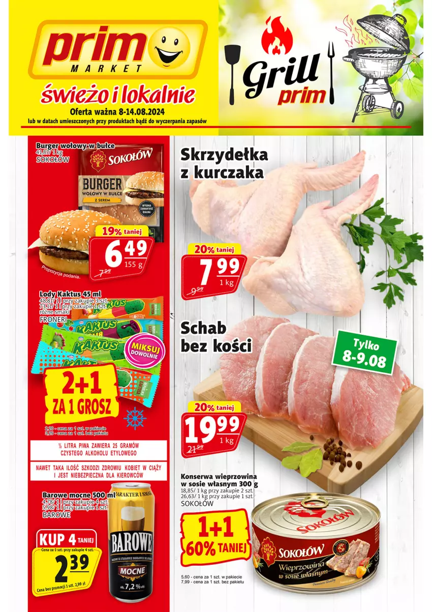 Gazetka promocyjna Prim Market - ważna 08.08 do 14.08.2024 - strona 1 - produkty: Burger, Kaktus, Kurczak, Lody, Schab bez kości, Ser, Sok, Sokołów, Sos, Wieprzowina