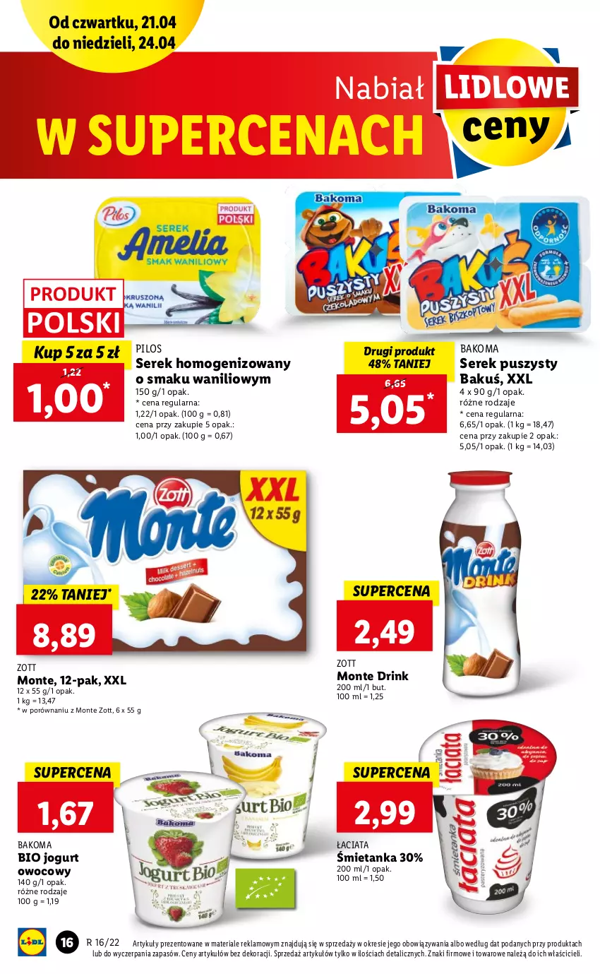 Gazetka promocyjna Lidl - GAZETKA - ważna 21.04 do 24.04.2022 - strona 16 - produkty: Bakoma, Jogurt, Jogurt owocowy, Monte, Pilos, Por, Ser, Serek, Serek homogenizowany, Serek puszysty, Zott