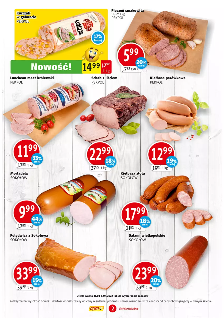 Gazetka promocyjna Prim Market - ważna 31.03 do 06.04.2022 - strona 2 - produkty: Gala, Kiełbasa, Kurczak, Pekpol, Piec, Polędwica, Salami, Smakowita, Sok, Sokołów