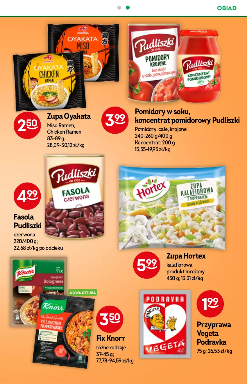 Gazetka promocyjna Żabka - ważna 01.09 do 07.09.2021 - strona 41 - produkty: Fa, Fasola, Hortex, Kalafior, Knorr, Koncentrat pomidorowy, Podravka, Pomidory, Pudliszki, Sok, Vegeta, Zupa