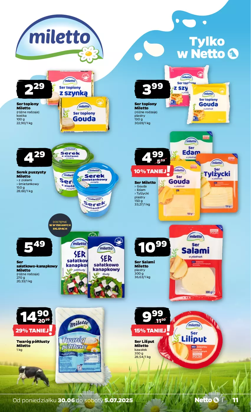 Gazetka promocyjna Netto - Od Poniedziałku - ważna 30.06 do 05.07.2025 - strona 11 - produkty: Edam, Gouda, Kawa, Salami, Sałat, Ser, Ser salami, Ser sałatkowo-kanapkowy, Ser topiony, Serek, Serek puszysty, Top, Twaróg, Twaróg półtłusty, Wałek