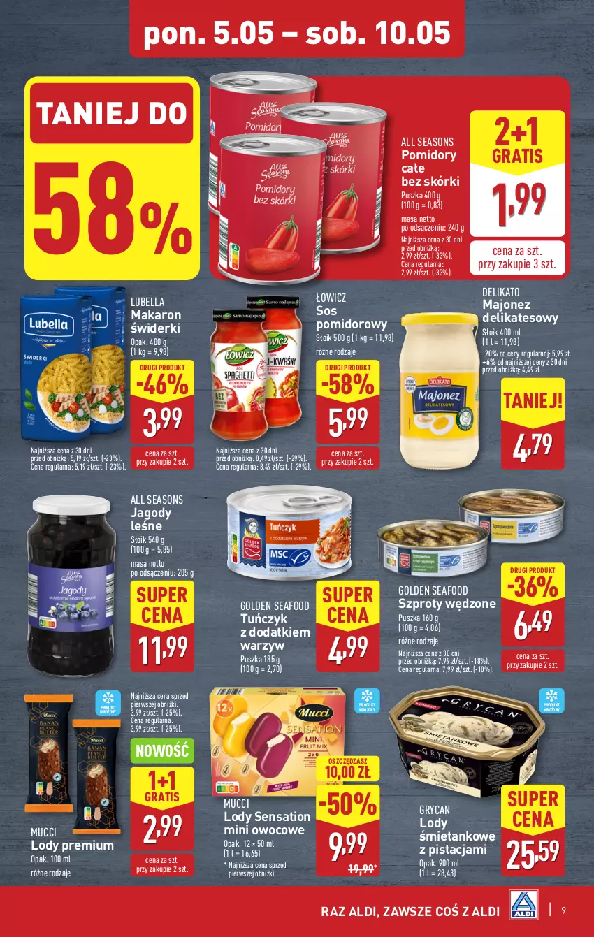 Gazetka promocyjna Aldi - Pełna oferta - ważna 05.05 do 09.05.2025 - strona 9 - produkty: All Seasons, Bell, Bella, Golden Seafood, Gra, Gry, Jagody, Lody, Lubella, Majonez, Makaron, Pomidory, Sati, Sos, Sos pomidorowy, Szprot, Tuńczyk