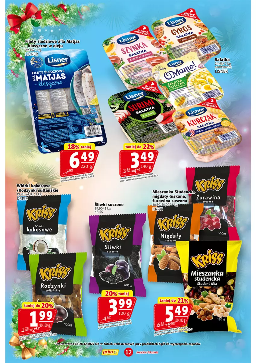 Gazetka promocyjna Prim Market - ważna 18.12 do 28.12.2025 - strona 12 - produkty: Kokos, Lisner, Mieszanka studencka, Migdały, Migdały łuskane, Olej, Rodzynki, Wiórki kokosowe