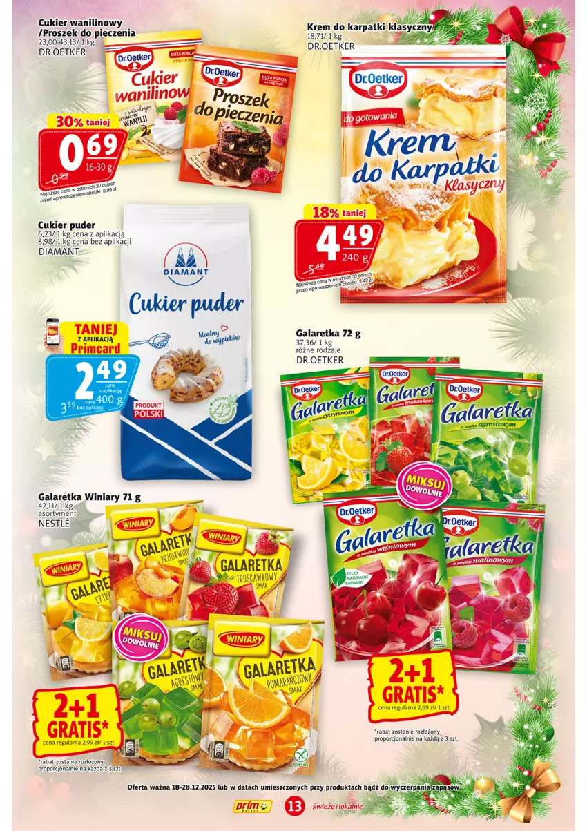 Gazetka promocyjna Prim Market - ważna 18.12 do 28.12.2025 - strona 13 - produkty: Cukier, Cukier puder, Cukier wanilinowy, Diamant, Gala, Galaretka, Gra, Piec, Por, Proszek do pieczenia, Puder, Winiary