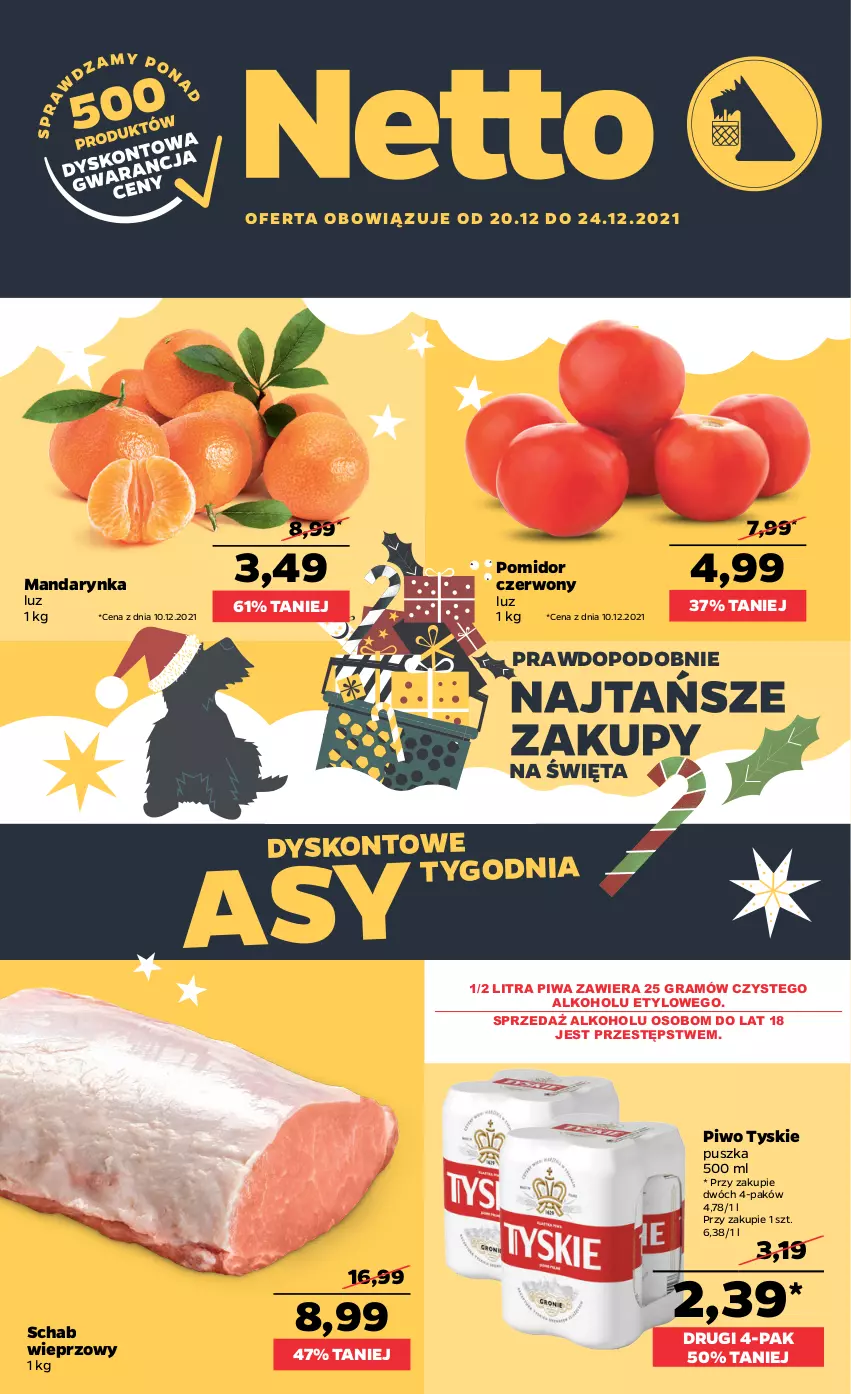 Gazetka promocyjna Netto - Gazetka spożywcza - ważna 20.12 do 24.12.2021 - strona 1 - produkty: Gra, Piwa, Piwo, Schab wieprzowy, Tyskie