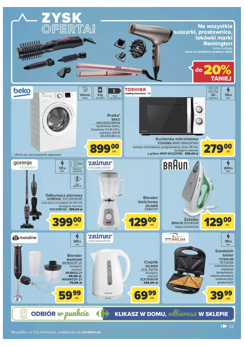 Gazetka promocyjna Carrefour - Gazetka Dla naszych skarbów - ważna 15.02 do 26.02.2022 - strona 33 - produkty: Beko, Blender, Braun, Czajnik, Fa, Gorenje, Grill, Kuchenka mikrofalowa, Odkurzacz, Pojemnik, Pralka, Top, Toshiba, Toster, Zelmer