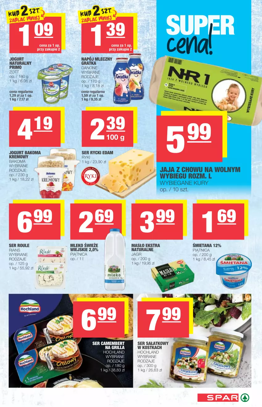 Gazetka promocyjna Spar - Spar - ważna 11.08 do 17.08.2021 - strona 3 - produkty: Bakoma, Camembert, Danone, Edam, Gra, Grill, Hochland, Jagr, Jogurt, Masło, Mleko, Napój, Napój mleczny, Piątnica, Rycki Edam, Sałat, Ser, Zott