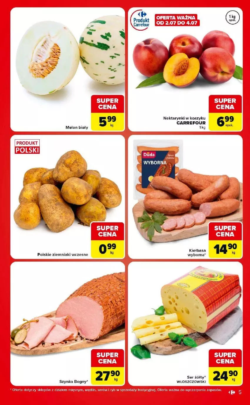 Gazetka promocyjna Carrefour - Gazetka Market w SUMIE ekspresowe zakupy - ważna 30.06 do 06.07.2026 - strona 5 - produkty: Kiełbasa, Kosz, Melon, Nektar, Ser, Szynka, Ziemniaki