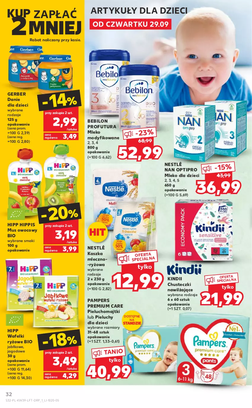 Gazetka promocyjna Kaufland - OFERTA TYGODNIA - ważna 29.09 do 05.10.2022 - strona 32 - produkty: BEBILON, Chusteczki, Danie dla dzieci, Dzieci, Gerber, HiPP, Kindii, Majtki, Mleko, Mleko dla dzieci, Mleko modyfikowane, Mus, NAN Optipro, Nestlé, Pampers, Pieluchomajtki, Pieluchy, Ryż