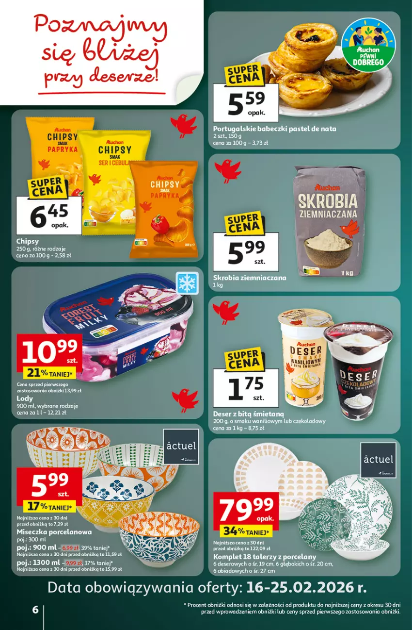 Gazetka promocyjna Auchan - 30 Lat Hipermarket - ważna 19.02 do 25.02.2026 - strona 6 - produkty: Babeczki, Chipsy, Deser, Fa, Lody, Miseczka, Por, Ser, Skrobia ziemniaczana