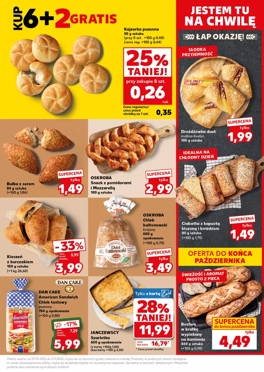 Gazetka promocyjna Kaufland - Mocny Start - ważna 03.11 do 05.11.2025 - strona 15 - produkty: Budyń, Bułka, Chleb, Chleb tostowy, Ciabatta, Dan Cake, Kajzerka, Kajzerka pszenna, Kapustą, Kurczak, Ser, Szarlotka