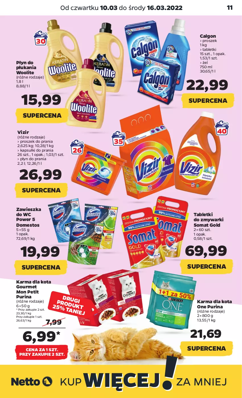 Gazetka promocyjna Netto - Gazetka spożywcza 10.03-16.03 - ważna 10.03 do 16.03.2022 - strona 11 - produkty: Calgon, Domestos, Kapsułki do prania, LG, Płyn do płukania, Płyn do prania, Proszek do prania, Pur, Purina, Somat, Somat gold, Tablet, Tabletki do zmywarki, Vizir, Woolite, Zawieszka do wc, Zmywarki