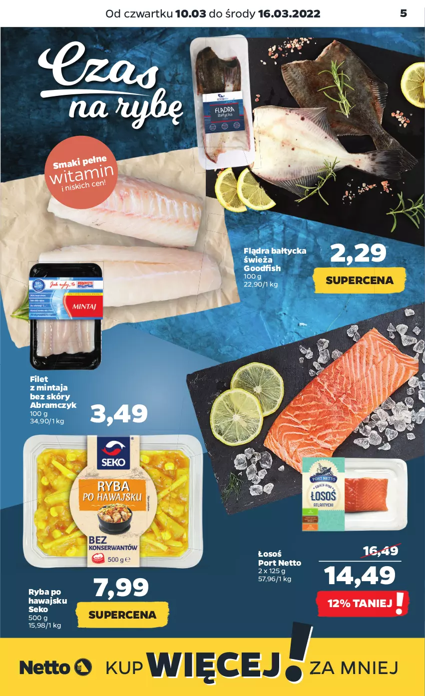 Gazetka promocyjna Netto - Gazetka spożywcza 10.03-16.03 - ważna 10.03 do 16.03.2022 - strona 5 - produkty: Filet z mintaja, Mintaj, Por, Ryba, SEKO