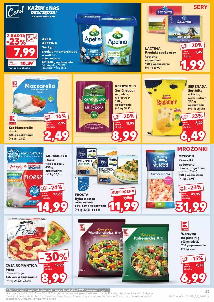 Gazetka promocyjna Kaufland - Gazetka tygodnia - ważna 23.01 do 29.01.2025 - strona 47 - produkty: Cheddar, Dorsz, Frosta, Krewetki, Mozzarella, Piec, Pizza, Ryba, Ser, Top, Warzywa