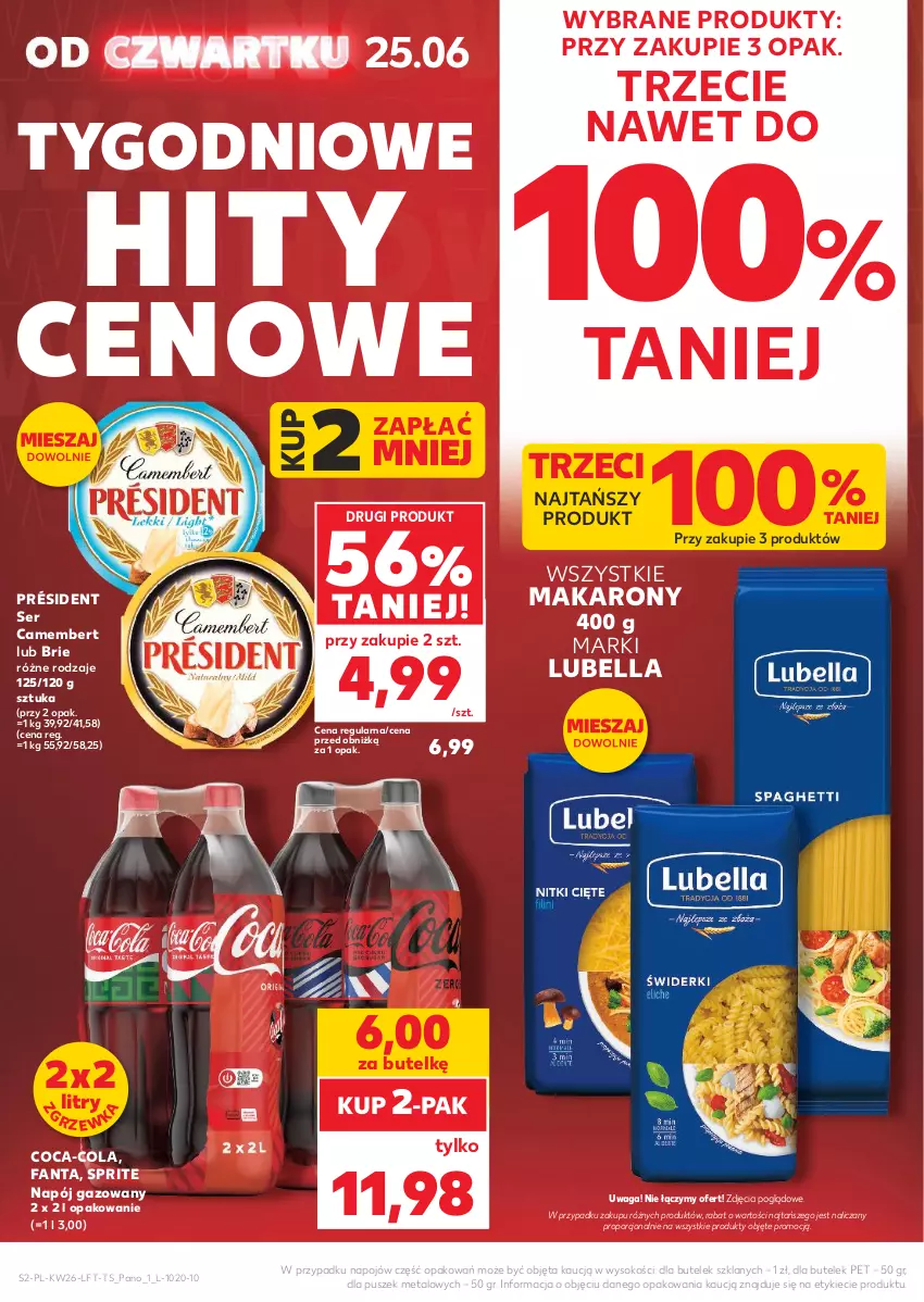 Gazetka promocyjna Kaufland - Gazetka tygodnia - ważna 25.06 do 01.07.2026 - strona 2 - produkty: Bell, Bella, Brie, Camembert, Coca-Cola, Fa, Fanta, Lubella, Makaron, Napój, Napój gazowany, Por, Président, Ser, Sok, Sprite, Waga