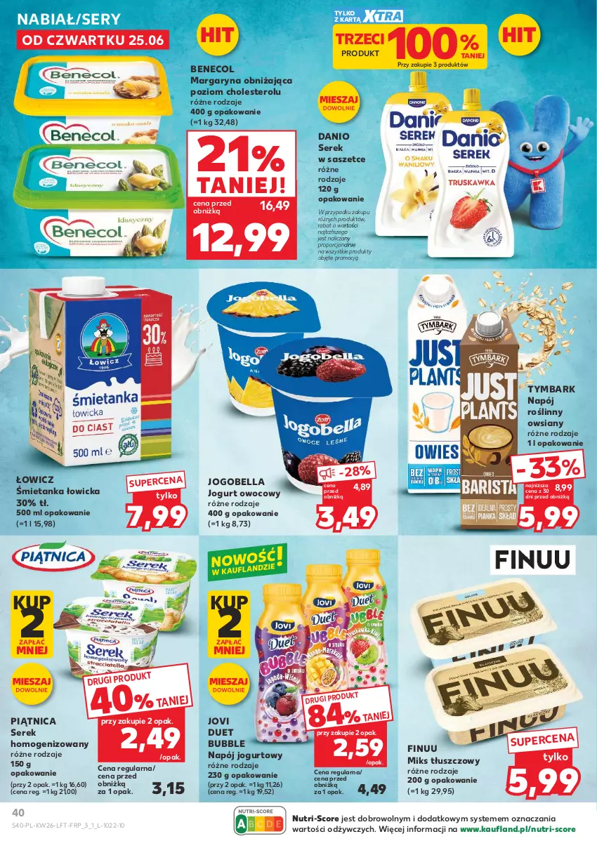 Gazetka promocyjna Kaufland - Gazetka tygodnia - ważna 25.06 do 01.07.2026 - strona 40 - produkty: Bell, Bella, Benecol, Danio, Finuu, Jogobella, Jogurt, Jogurt owocowy, Margaryna, Miks tłuszczowy, Napój, Napój jogurtowy, Napój roślinny, Piątnica, Por, Ser, Serek, Serek homogenizowany, Tymbark