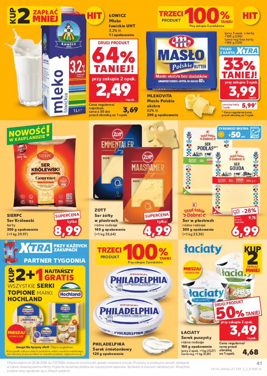 Gazetka promocyjna Kaufland - Gazetka tygodnia - ważna 25.06 do 01.07.2026 - strona 41 - produkty: Gra, Hochland, Królewski, Masło, Mleko, Mlekovita, Philadelphia, Por, Ser, Serek, Serek puszysty, Top, Waga, Zott