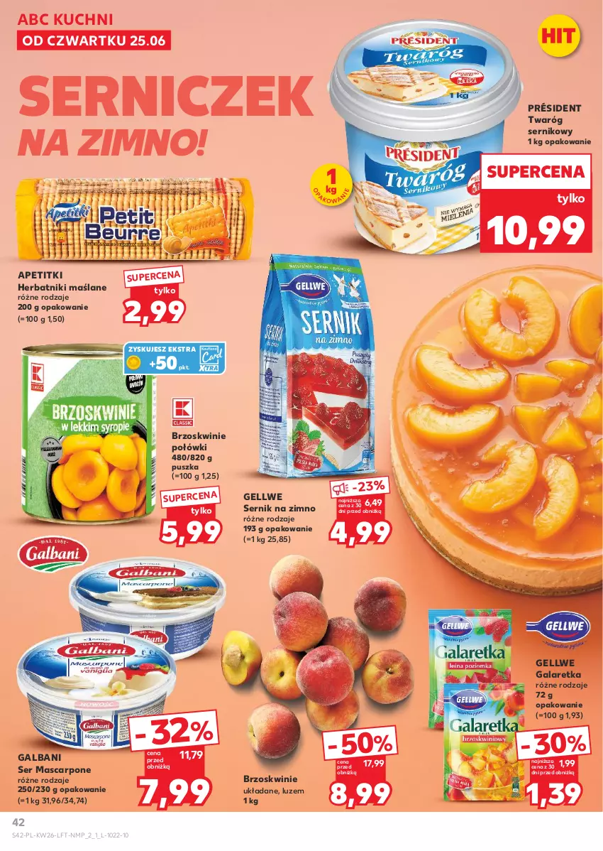 Gazetka promocyjna Kaufland - Gazetka tygodnia - ważna 25.06 do 01.07.2026 - strona 42 - produkty: Brzoskwinie, Gala, Galaretka, Galbani, Herbatniki, Mascarpone, Président, Ser, Twaróg