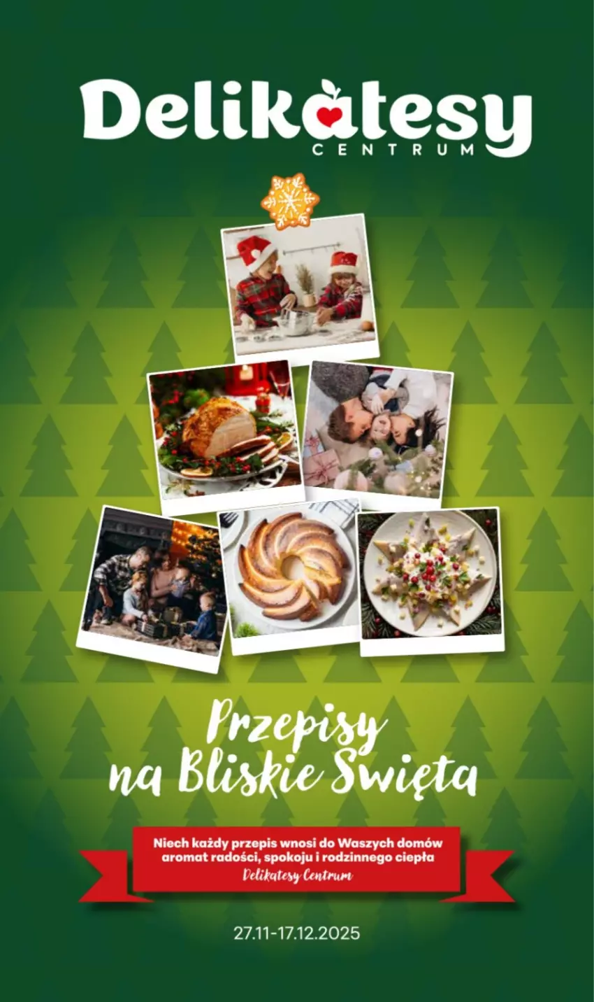 Gazetka promocyjna Delikatesy Centrum - Katalog Przepisy na Bliskie Święta DC48-DC49-DC50 - ważna 27.11 do 17.12.2025 - strona 1
