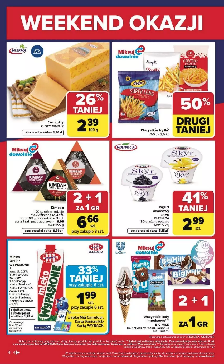 Gazetka promocyjna Carrefour - Gazetka Weekend okazji już od czwartku! - ważna 28.05 do 30.05.2026 - strona 4 - produkty: Big Milk, Fa, Frytki, Jogurt, LG, Lody, Mleko, Piątnica
