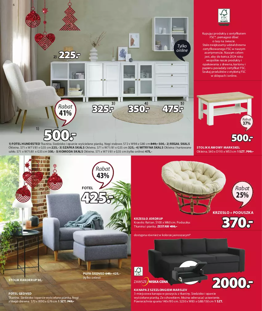 Gazetka promocyjna Jysk - Oferta tygodnia - ważna 14.12 do 26.12.2022 - strona 7 - produkty: Fa, Fotel, Kanapa, Komoda, Krzesło, Mars, Moda, Papier, Poduszka, Puf, Regał, Siedzisko, Stolik, Stolik kawowy, Szafka, Szezlong, Witryna