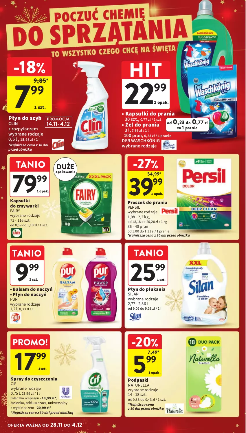 Gazetka promocyjna Intermarche - ważna 28.11 do 04.12.2024 - strona 42 - produkty: Cif, Clin, Fa, Fairy, Kapsułki do prania, König, Mleczko, Naturell, Naturella, Odtłuszczacz, Persil, Płyn do płukania, Płyn do szyb, Podpaski, Proszek do prania, Pur, Silan, Spray do czyszczenia, Zmywarki