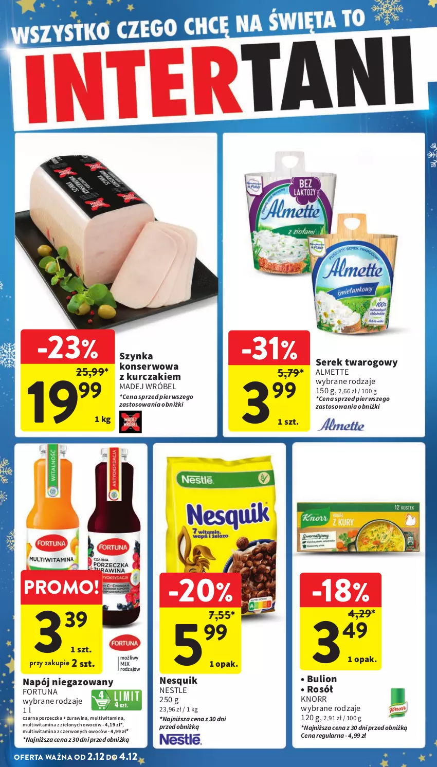 Gazetka promocyjna Intermarche - ważna 28.11 do 04.12.2024 - strona 46 - produkty: Almette, Bulion, Fortuna, Knorr, Kurczak, Lion, Madej Wróbel, Napój, Napój niegazowany, Nesquik, Por, Rosół, Ser, Serek, Serek twarogowy, Szynka, Szynka konserwowa