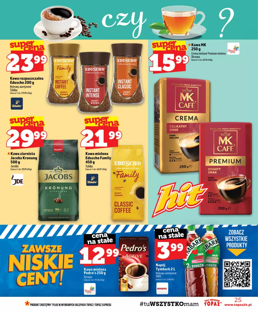 Gazetka promocyjna Topaz - Gazetka - ważna 13.08 do 19.08.2026 - strona 25 - produkty: Fa, Jacobs, K2, Kawa, Kawa mielona, Kawa rozpuszczalna, Kawa ziarnista, Tchibo, Top, Tymbark
