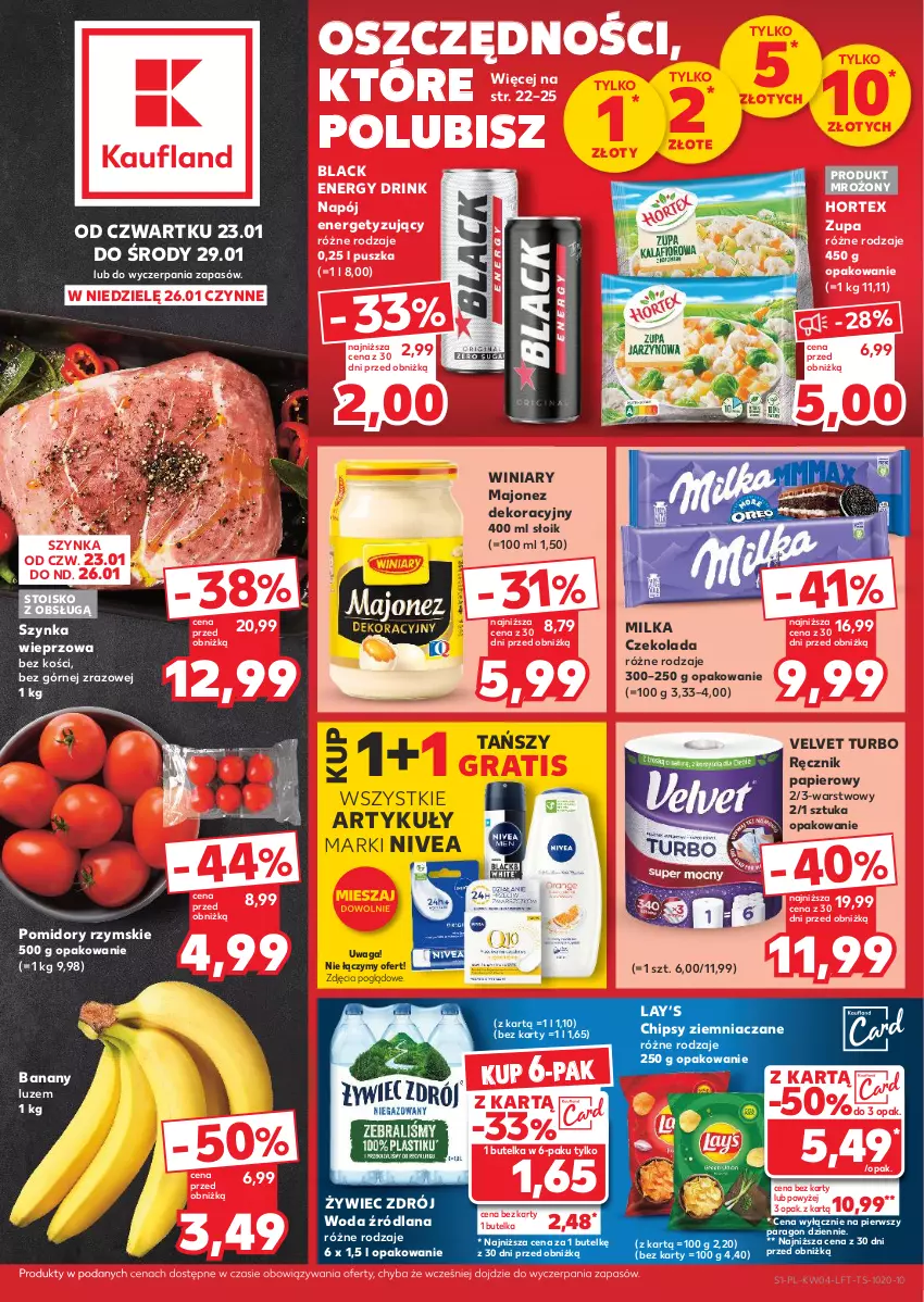 Gazetka promocyjna Kaufland - Gazetka tygodnia - ważna 23.01 do 29.01.2025 - strona 1 - produkty: Banany, Chipsy, Czekolada, Gra, Hortex, Lack, LANA, Lay’s, Majonez, Milka, Napój, Nivea, Papier, Pomidory, Ręcznik, Szynka, Szynka wieprzowa, Velvet, Waga, Winiary, Woda, Zupa