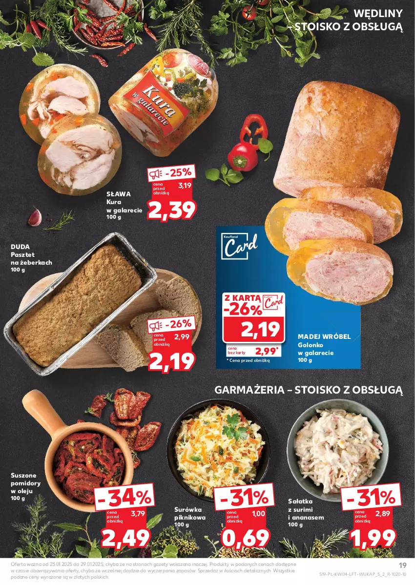 Gazetka promocyjna Kaufland - Gazetka tygodnia - ważna 23.01 do 29.01.2025 - strona 19 - produkty: Ananas, Duda, Gala, Madej Wróbel, Olej, Pasztet, Pomidory, Sałat, Sałatka, Surimi, Surówka, Suszone pomidory